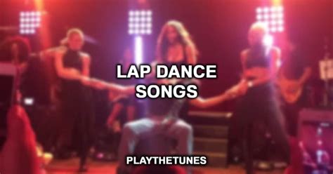 youtube lap dance|17 Most Popular Best Lap Dance Songs of All Time, Ranked, .